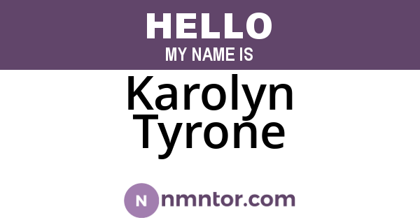 Karolyn Tyrone