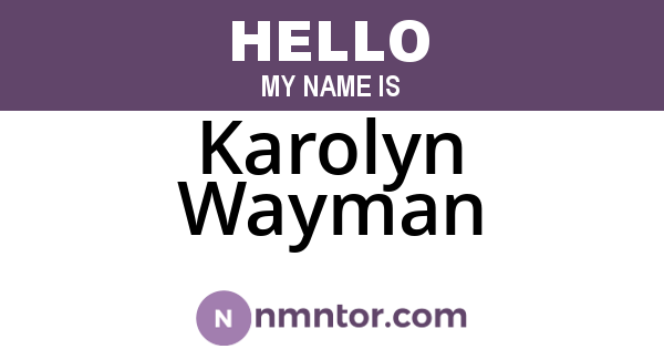 Karolyn Wayman