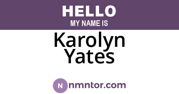 Karolyn Yates