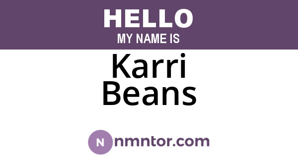Karri Beans