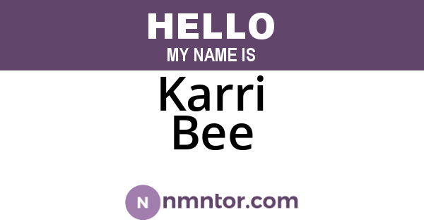 Karri Bee