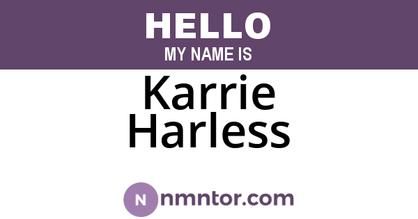 Karrie Harless
