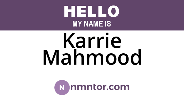 Karrie Mahmood