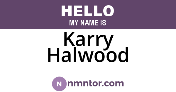 Karry Halwood