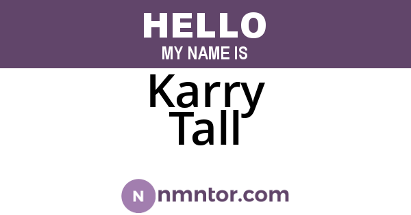 Karry Tall