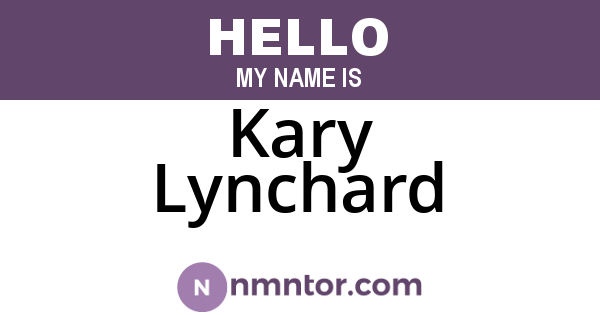 Kary Lynchard