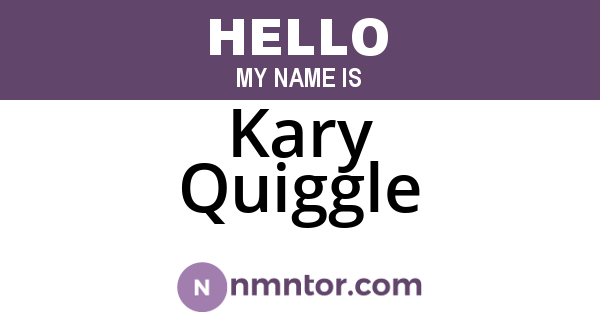 Kary Quiggle