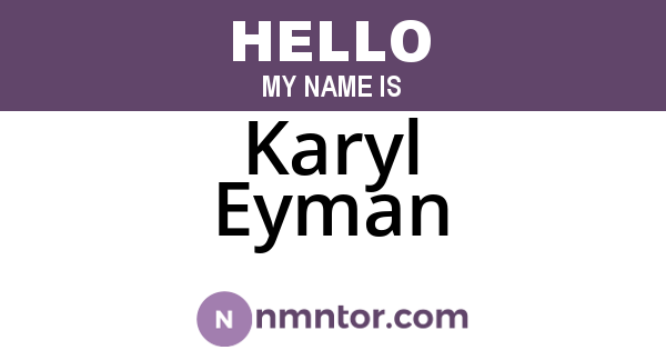 Karyl Eyman