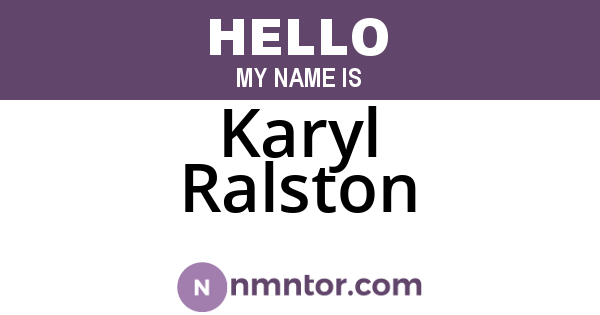 Karyl Ralston