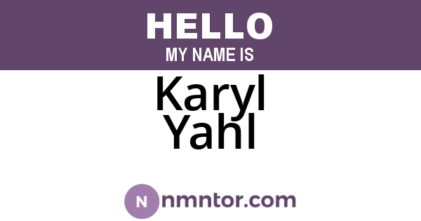 Karyl Yahl