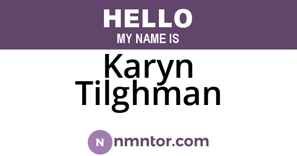 Karyn Tilghman
