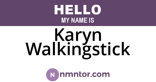 Karyn Walkingstick