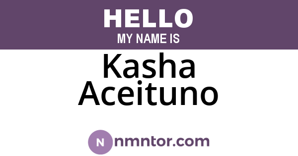 Kasha Aceituno