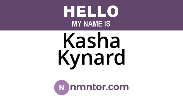 Kasha Kynard