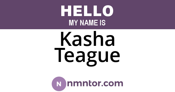 Kasha Teague