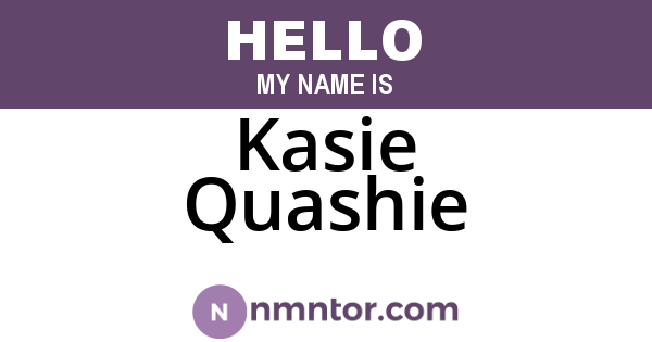 Kasie Quashie