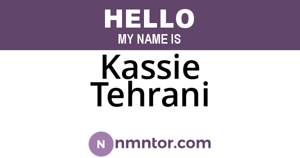 Kassie Tehrani
