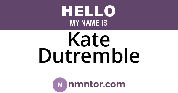 Kate Dutremble