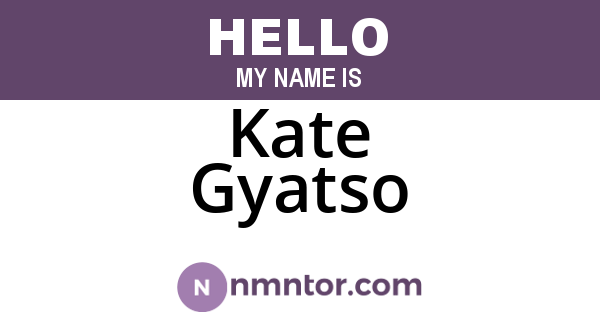 Kate Gyatso