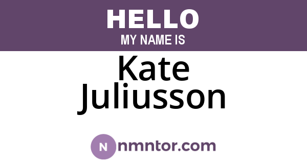 Kate Juliusson