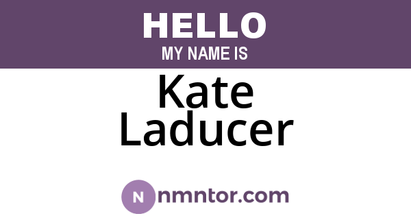 Kate Laducer