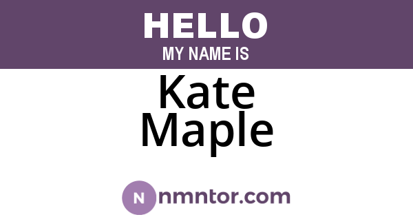Kate Maple