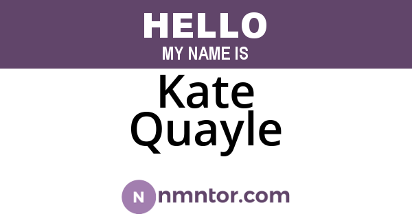 Kate Quayle
