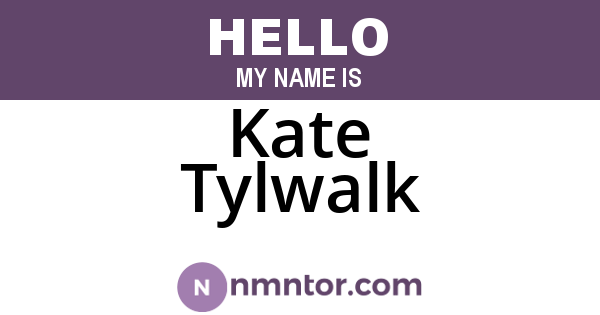 Kate Tylwalk