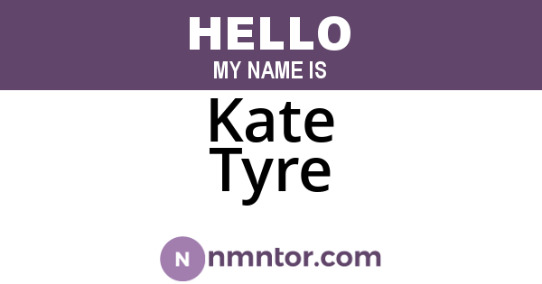 Kate Tyre