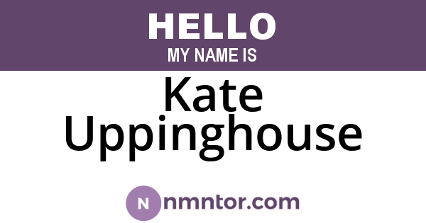 Kate Uppinghouse