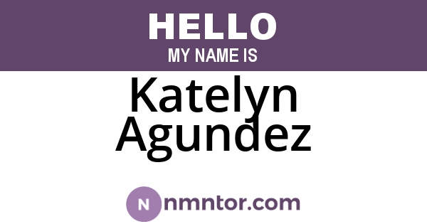 Katelyn Agundez
