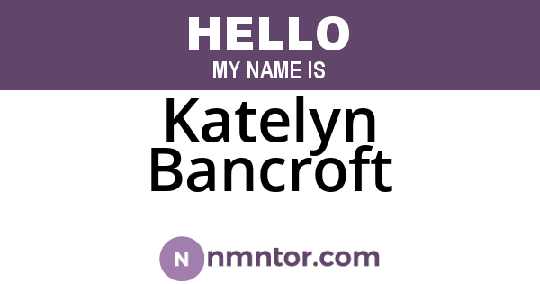 Katelyn Bancroft