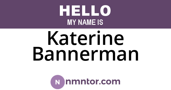 Katerine Bannerman