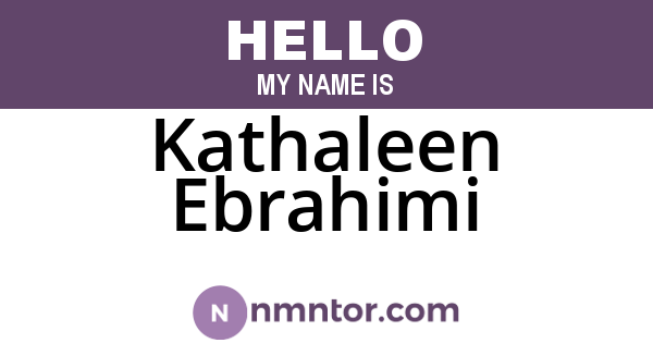Kathaleen Ebrahimi
