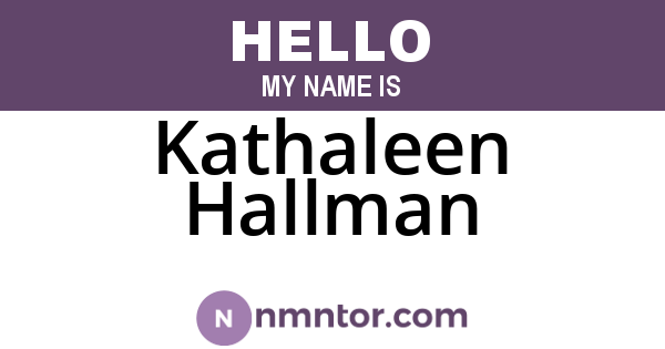 Kathaleen Hallman