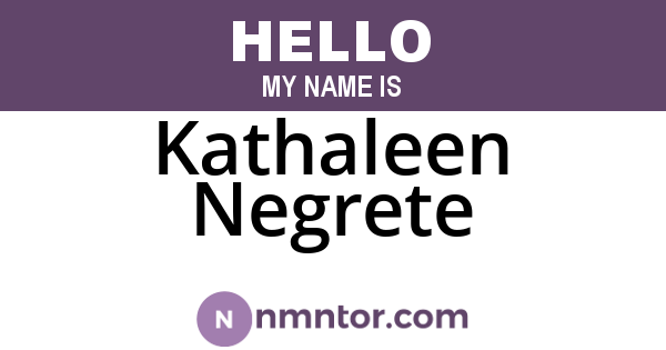 Kathaleen Negrete