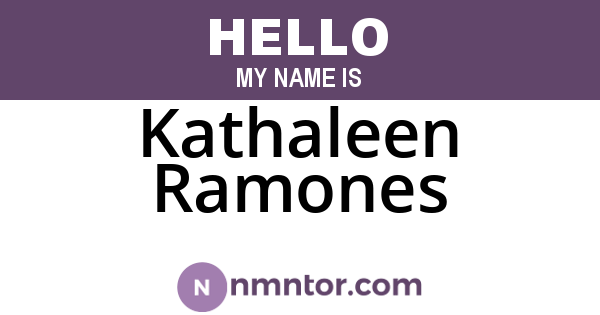 Kathaleen Ramones