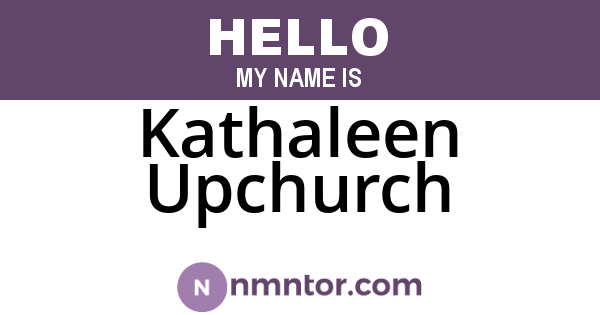 Kathaleen Upchurch