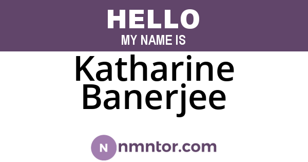 Katharine Banerjee