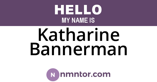 Katharine Bannerman