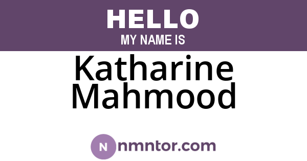 Katharine Mahmood