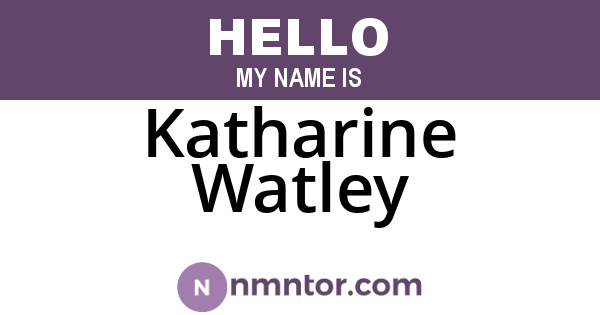 Katharine Watley