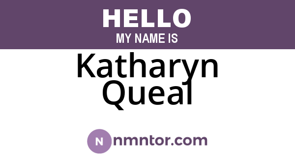 Katharyn Queal