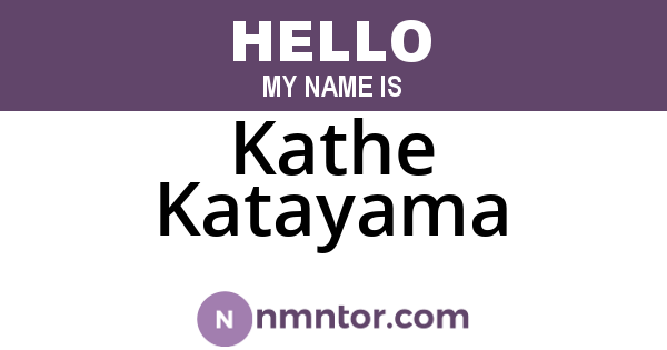 Kathe Katayama