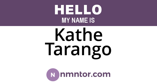 Kathe Tarango