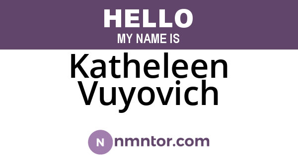 Katheleen Vuyovich