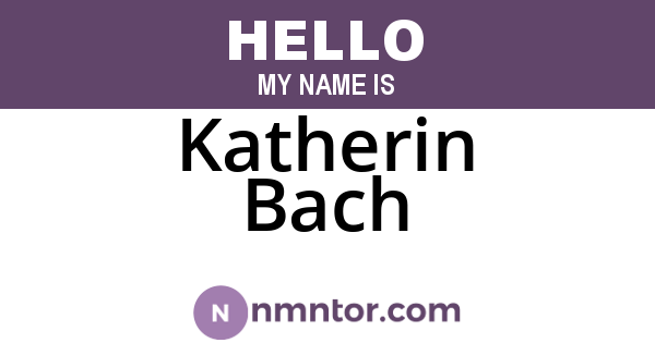 Katherin Bach