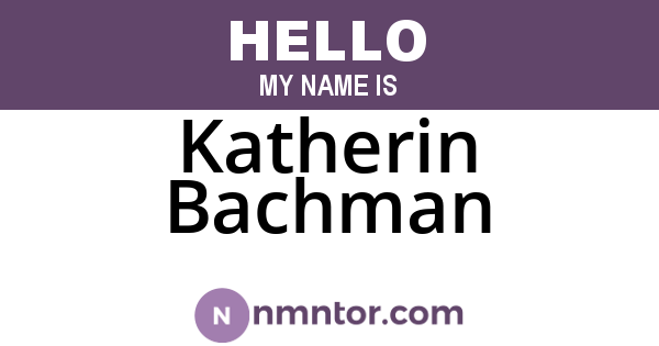 Katherin Bachman