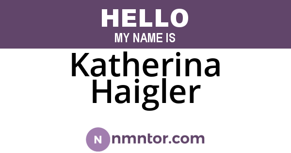 Katherina Haigler