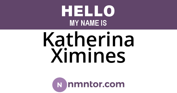 Katherina Ximines